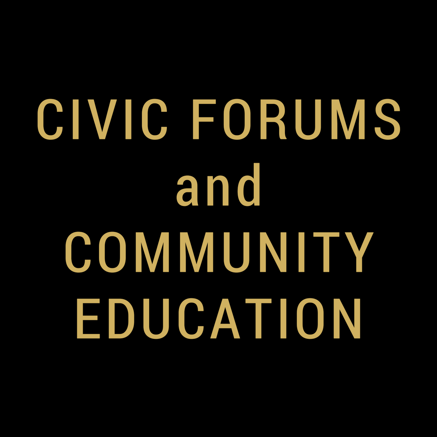 Civic Forums and Community Education